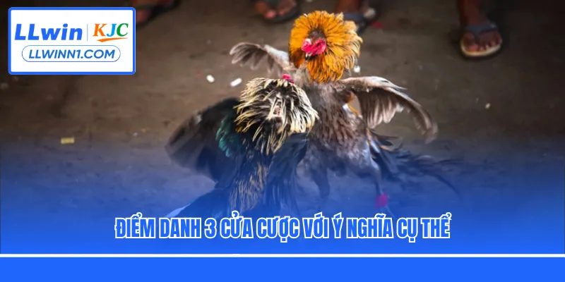 Điểm danh 3 cửa cược với ý nghĩa cụ thể