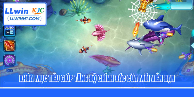 Khóa mục tiêu giúp tăng độ chính xác của mỗi viên đạn