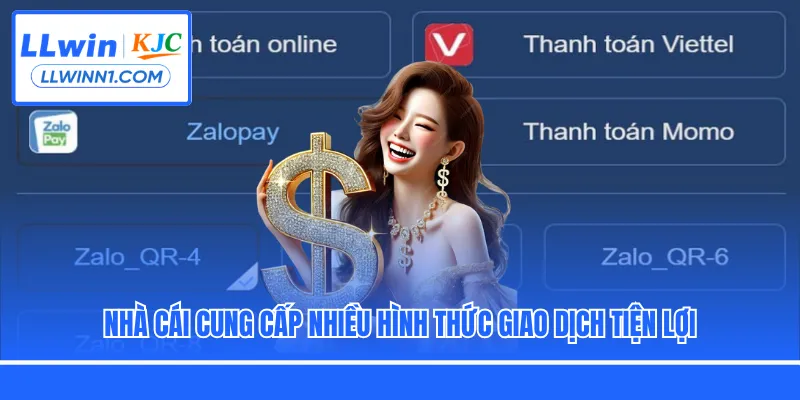 Nhà cái cung cấp nhiều hình thức giao dịch tiện lợi