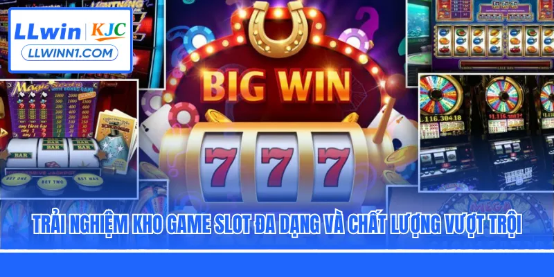 Trải nghiệm kho game slot đa dạng và chất lượng vượt trội